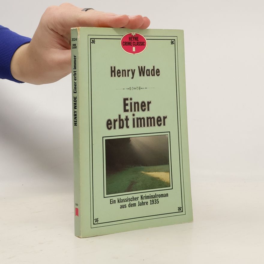 Henry Wade Einer erbt immer