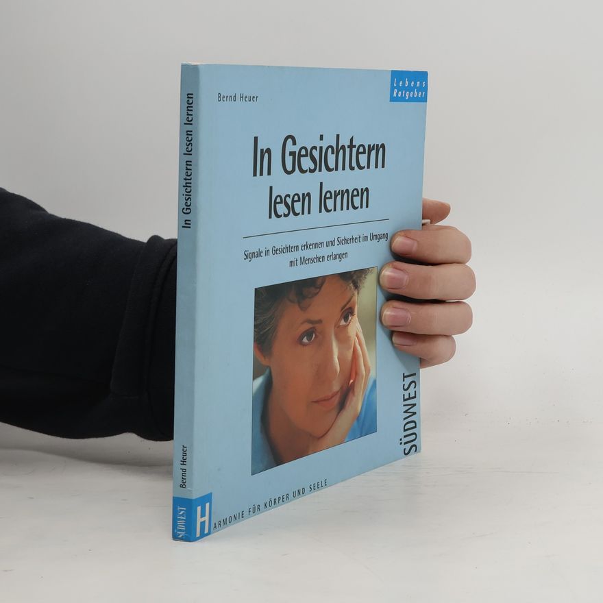 Bernd Heuer In Gesichtern lesen lernen