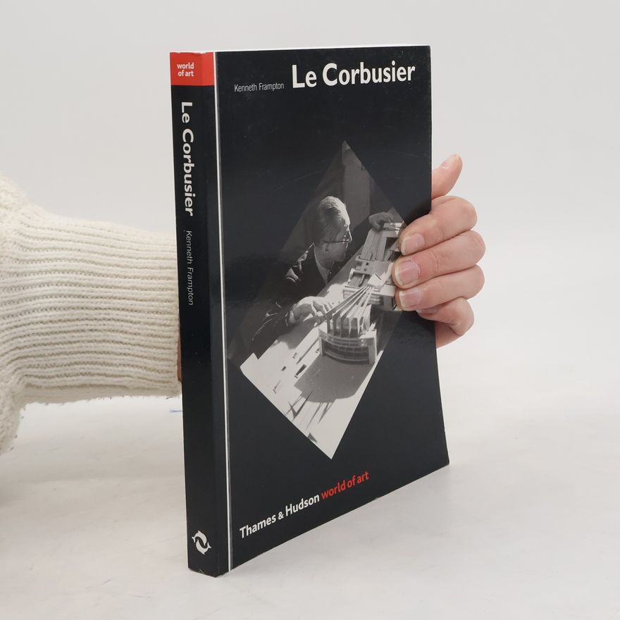 Kenneth Frampton Le Corbusier