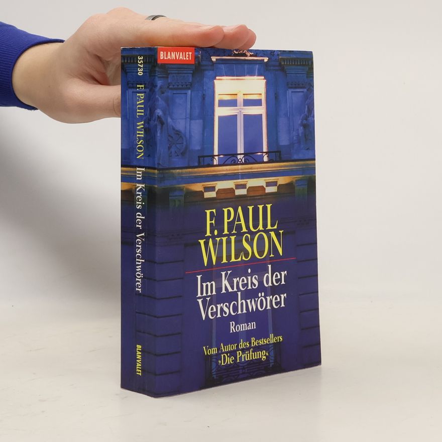 F. Paul Wilson Im Kreis der Verschwörer