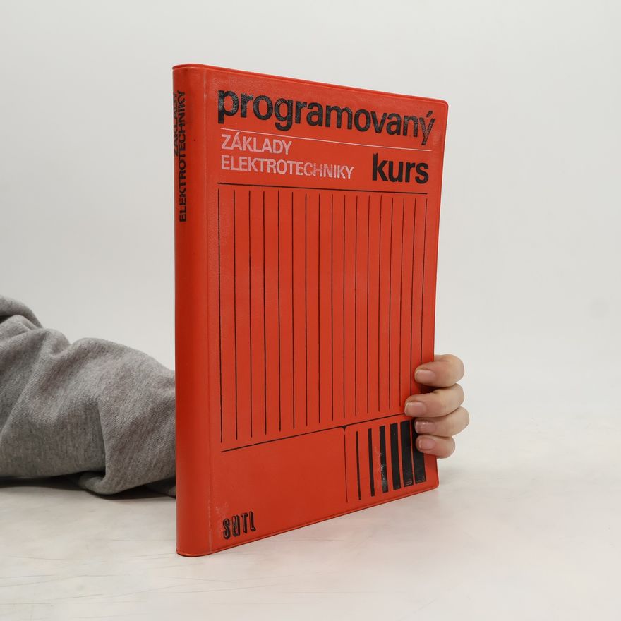Kolektiv autorů Programovaný kurs. Základy elektrotechniky