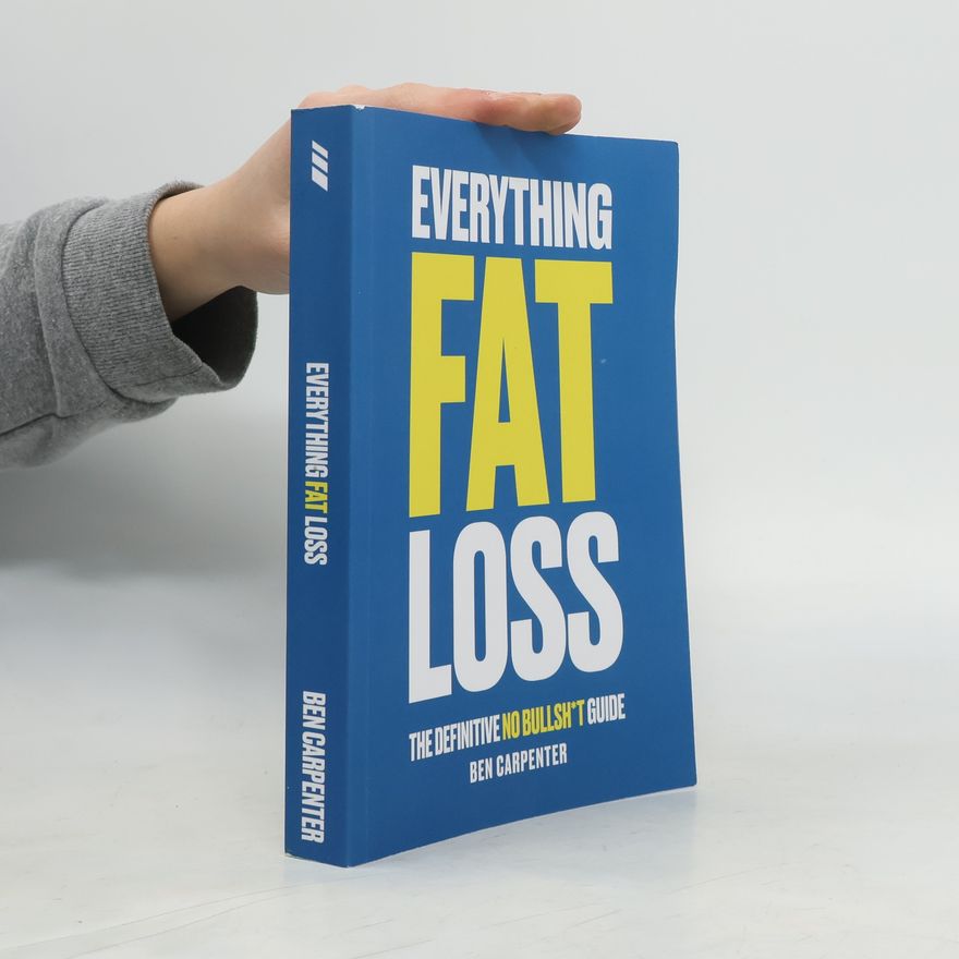 Ben Carpenter Everything Fat Loss