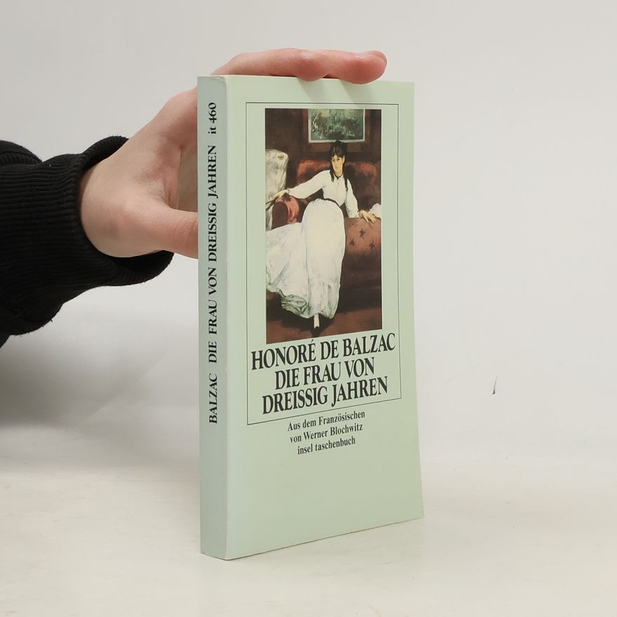 Honoré de Balzac Die Frau von dreissig Jahren