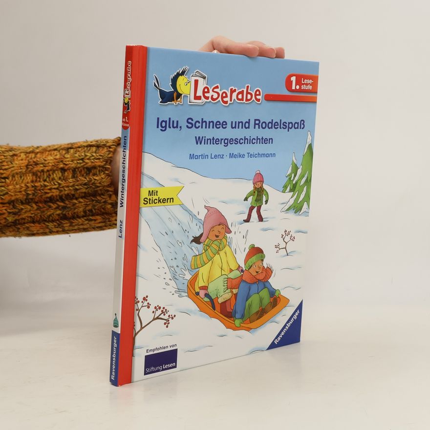 Martin Lenz Iglu, Schnee und Rodelspaß. Wintergeschichten