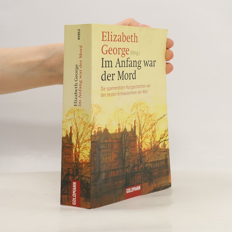 Elizabeth George Im Anfang war der Mord