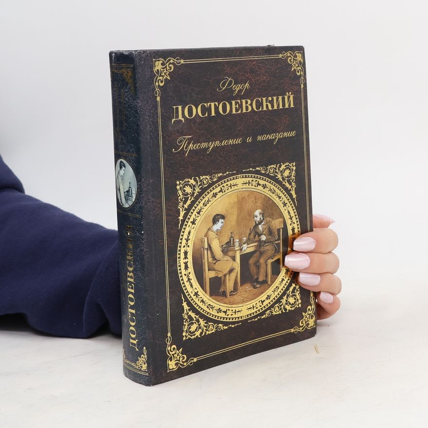 Fjodor Michailowitsch Dostojewski Prestuplenie i nakazanie