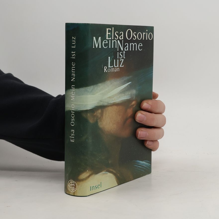Elsa Osorio Mein Name ist Luz