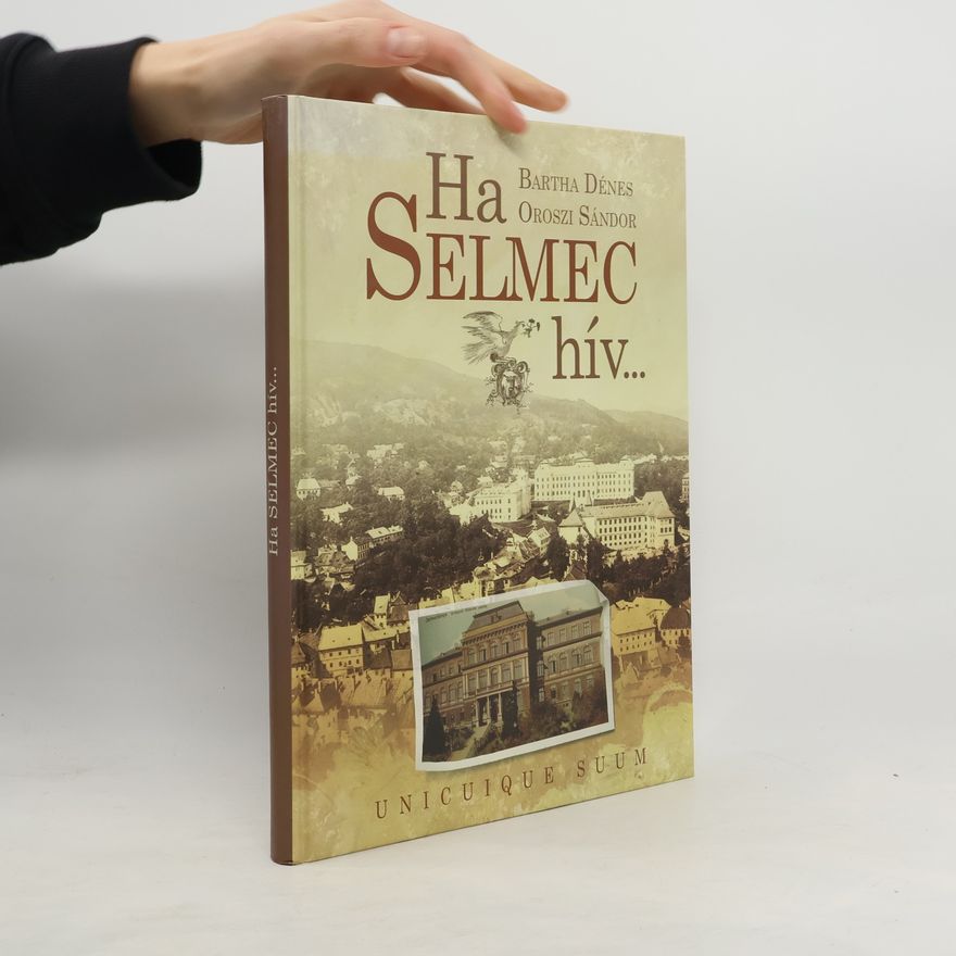 Oroszi Sándor Ha Selmec hív...