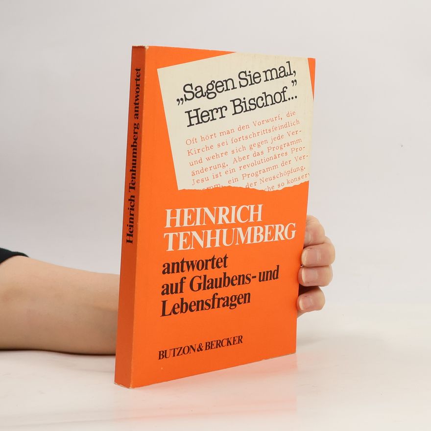 Heinrich Tenhumberg Sagen Sie mal, Herr Bischof...