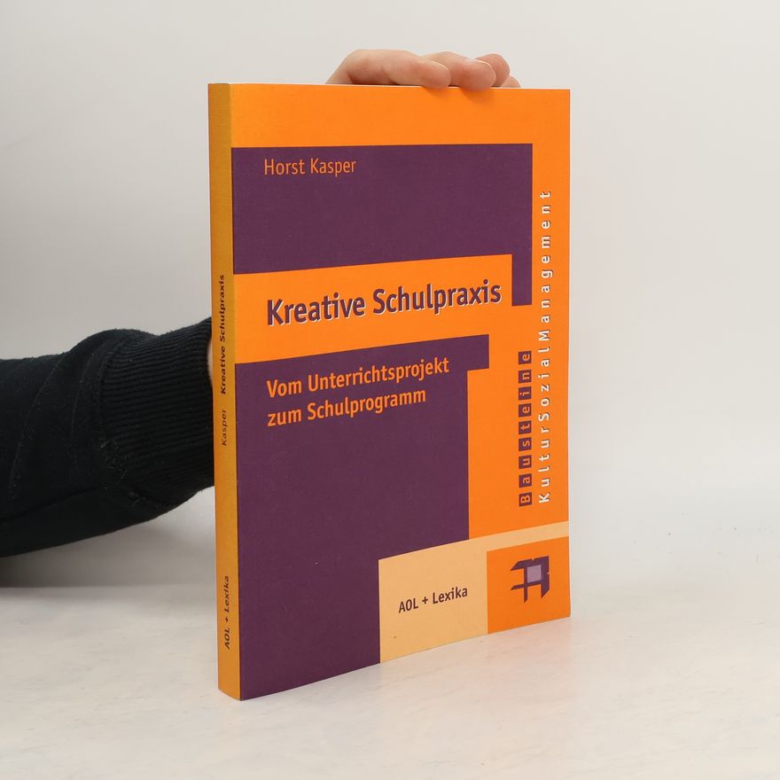 Horst Kasper Kreative Schulpraxis