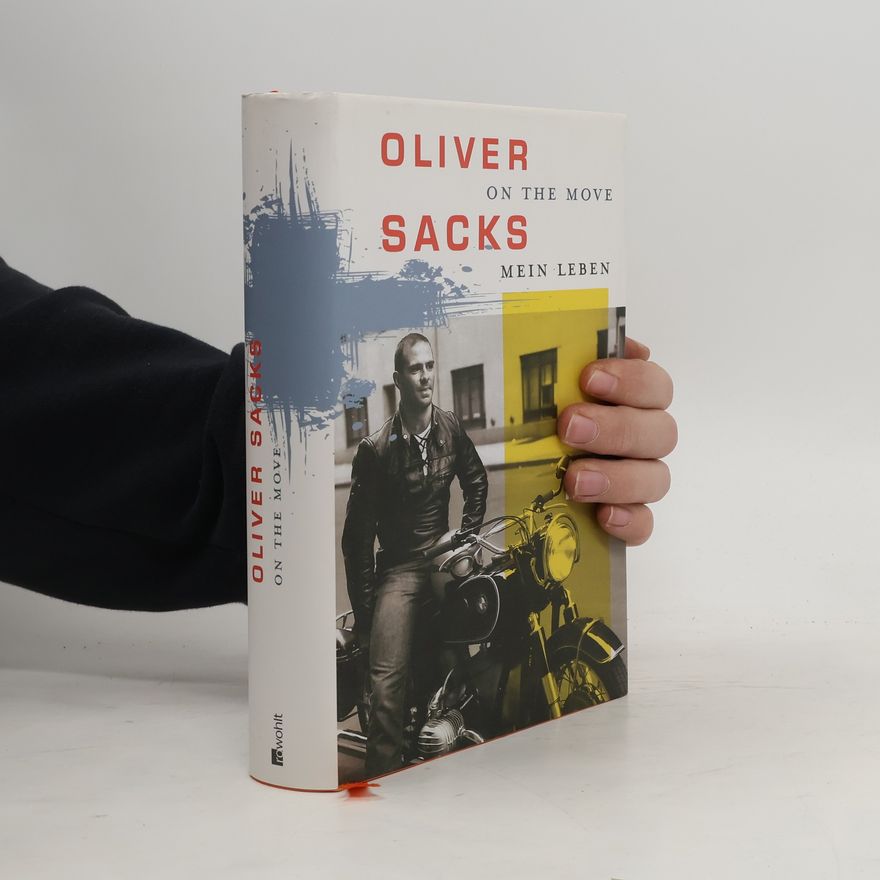 Oliver Sacks On the Move