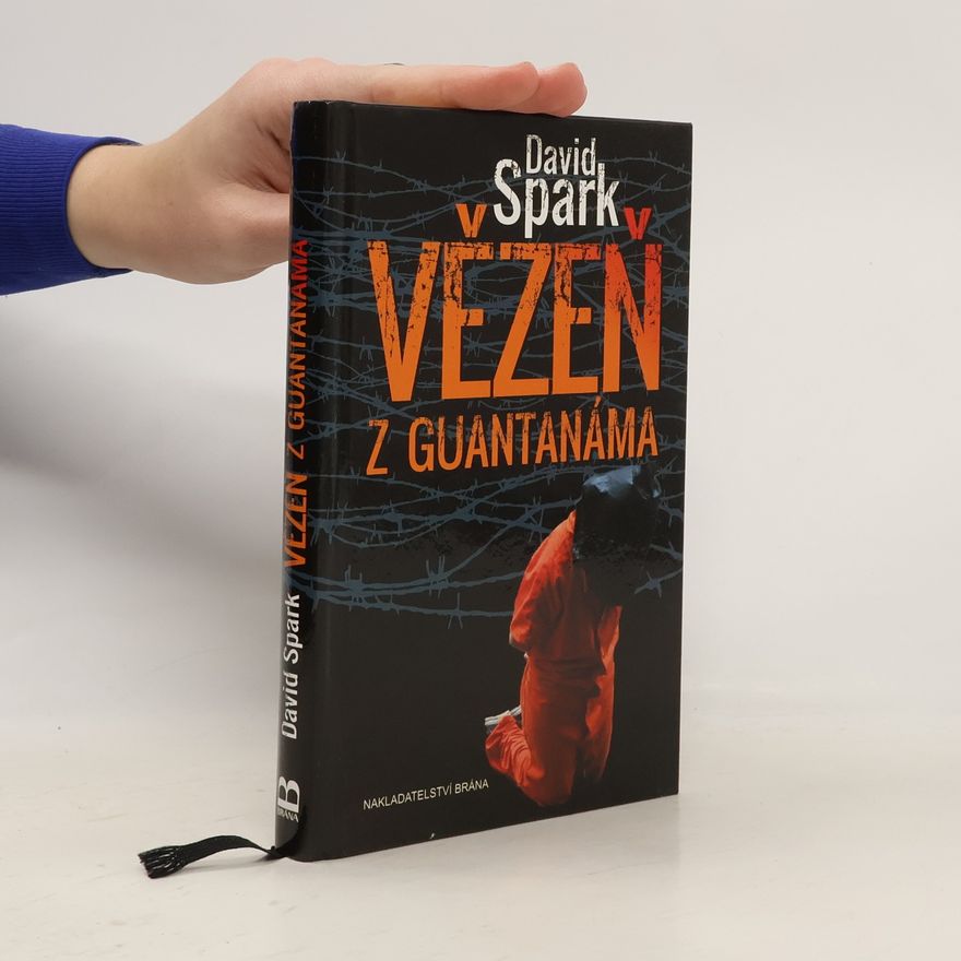 David Spark Vězeň z Guantanáma