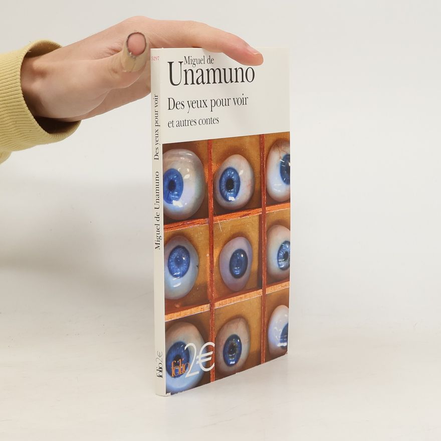Miguel de Unamuno Folio: Des yeux pour voir et autres contes
