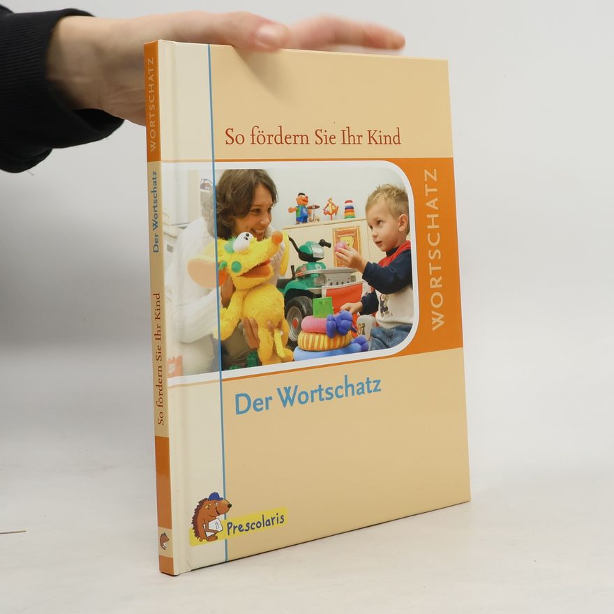 Kolektiv autorů So fördern Sie Ihr Kind. Der Wortschatz