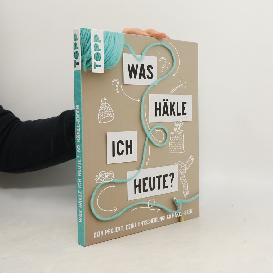 Auteurscollectief Was häkle ich heute?