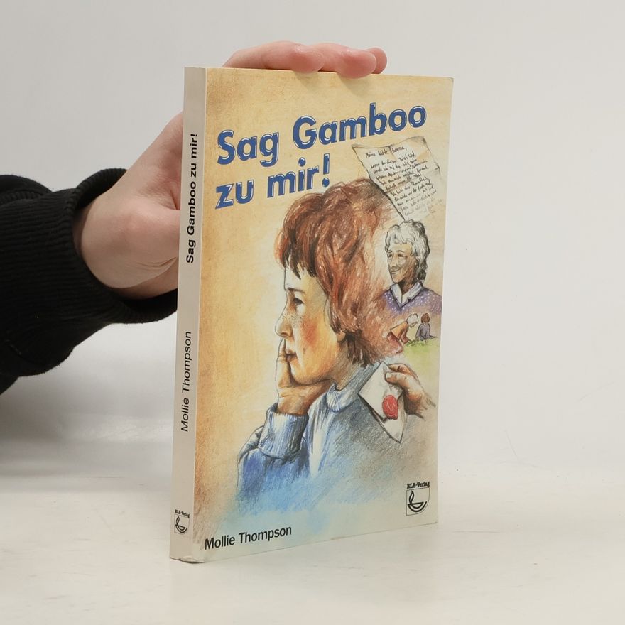 Mollie Thompson Sag Gamboo zu mir!