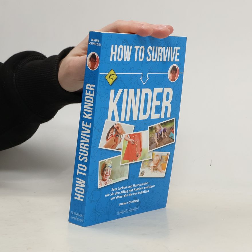 Janina Schmiedel How to survive Kinder