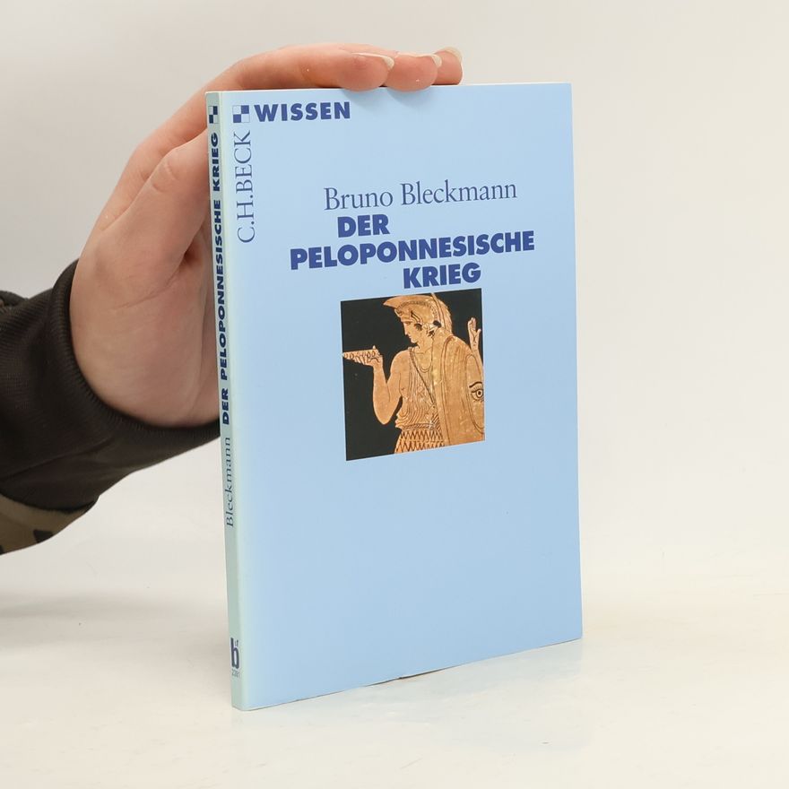 Bruno Bleckmann Der Peloponnesische Krieg
