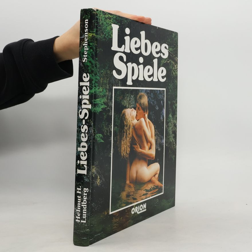 Helmut H. Lundberg Liebes Spiele