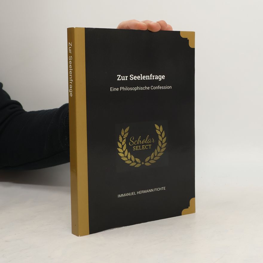 Immanuel Hermann Fichte Zur Seelenfrage
