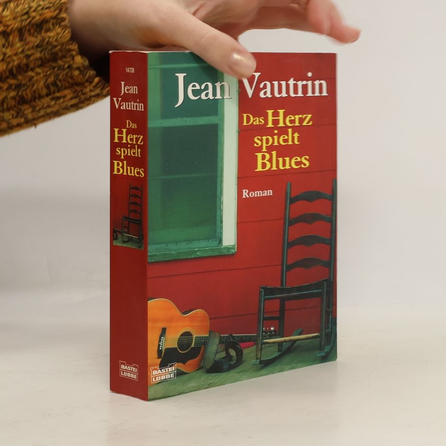 Jean Vautrin Das Herz spielt Blues