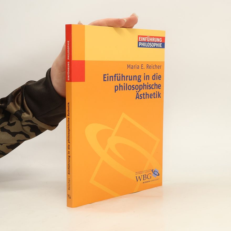 Maria E. Reicher Einführung in die philosophische Ästhetik