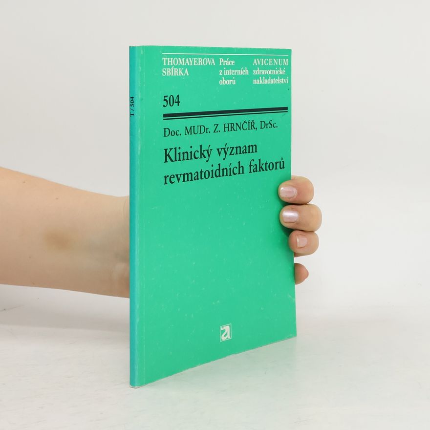 Zbyněk Hrnčíř Klinický význam revmatoidních faktorů