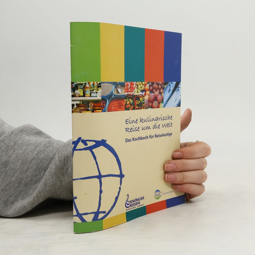 Autorenkollektiv Eine kulinarische Reise um die Welt