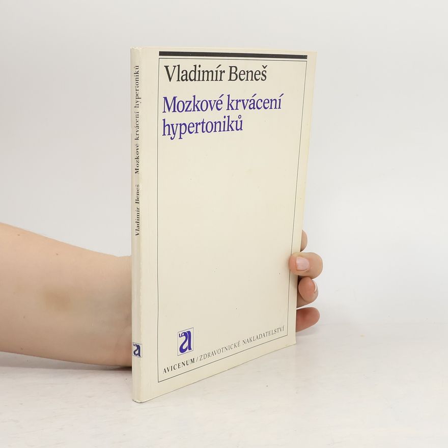 Vladimír Beneš Mozkové krvácení hypertoniků
