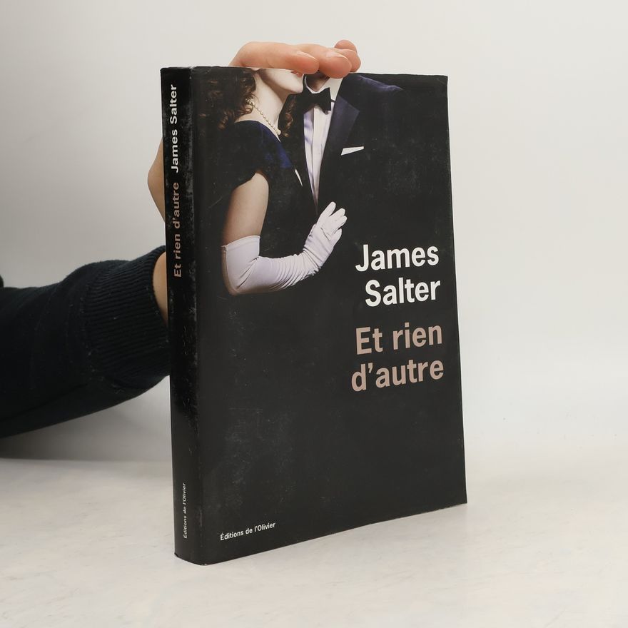 James Salter Et rien d'autre
