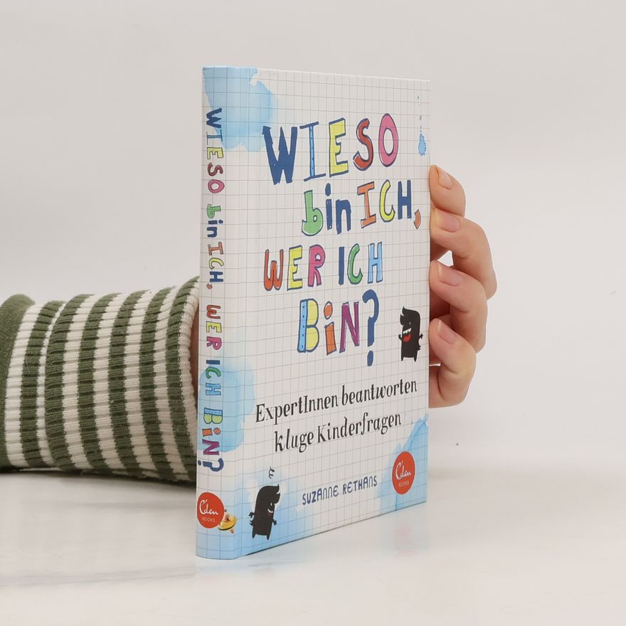 Suzanne Rethans Wieso bin ich, wer ich bin?
