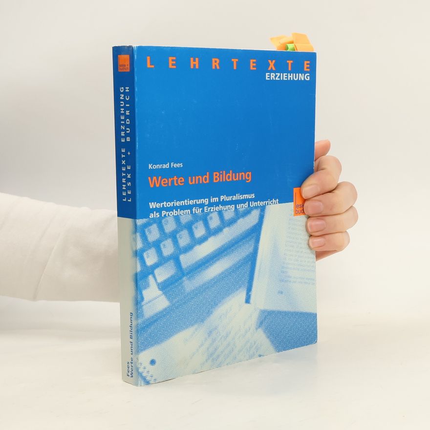 Konrad Fees Lehrtexte Erziehung: Werte und Bildung