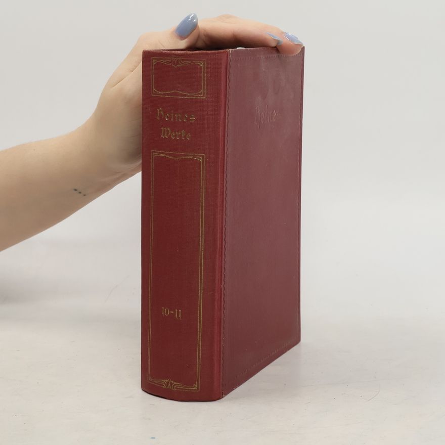 Heinrich Heine Sämtliche Werke in zwölf Teilen. Zehnter Teil