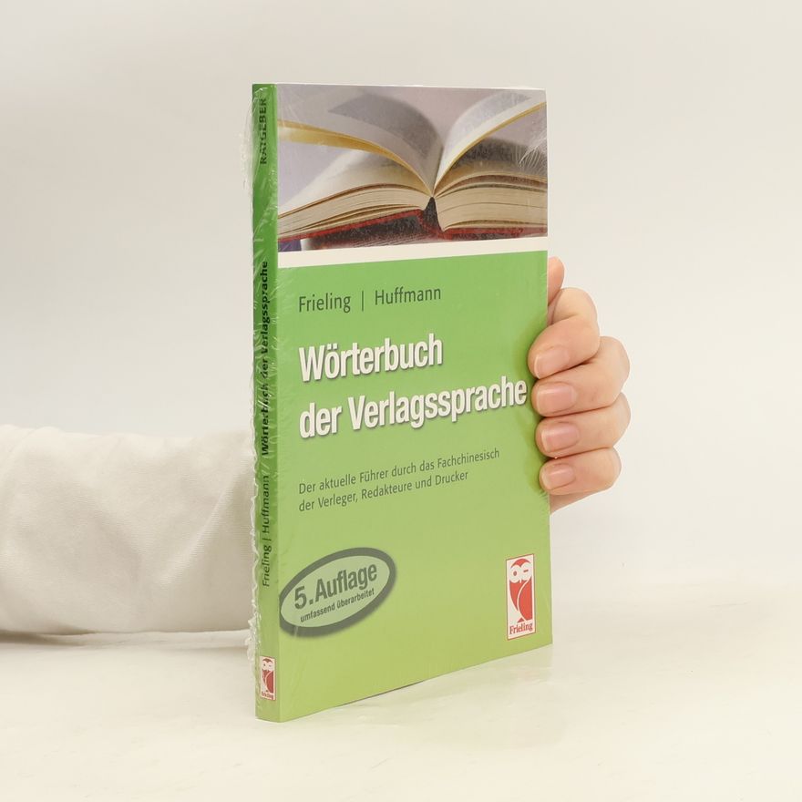Johann-Friedrich Huffmann Wörterbuch der Verlagssprache - 5. Auflage umfassend überarbeitet