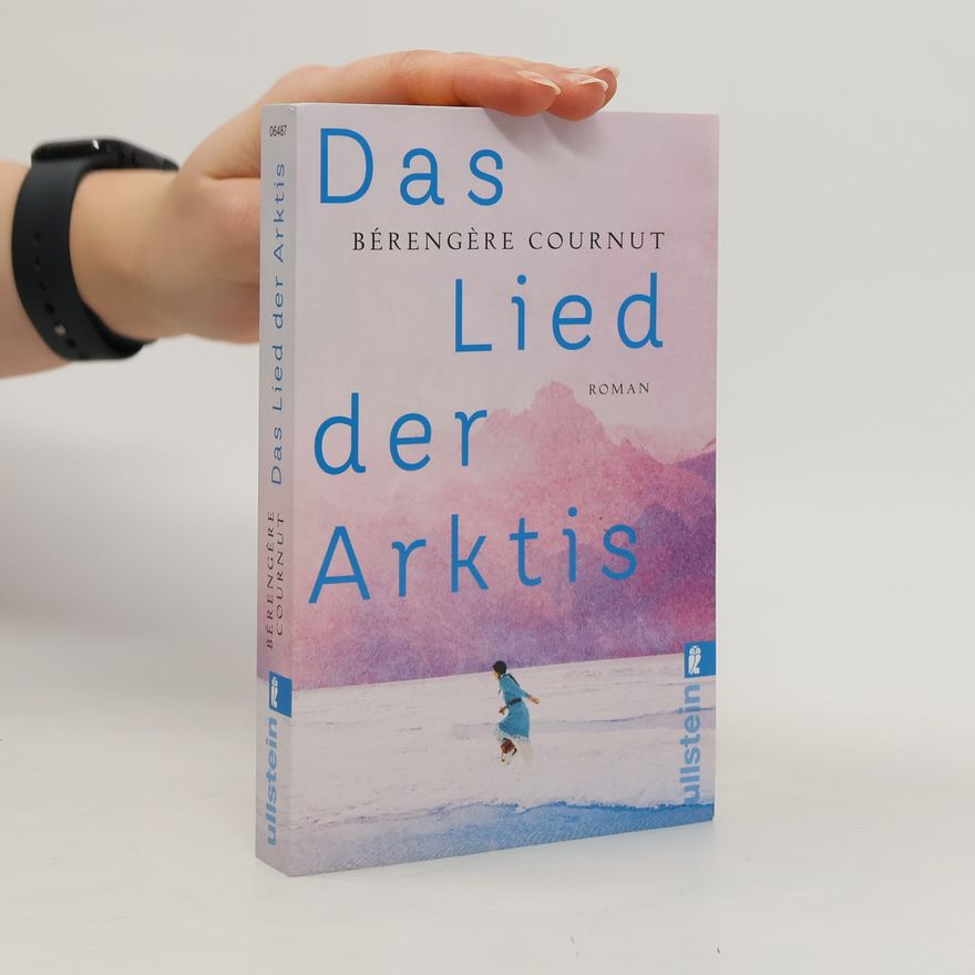 Bérengère Cournut Das Lied der Arktis