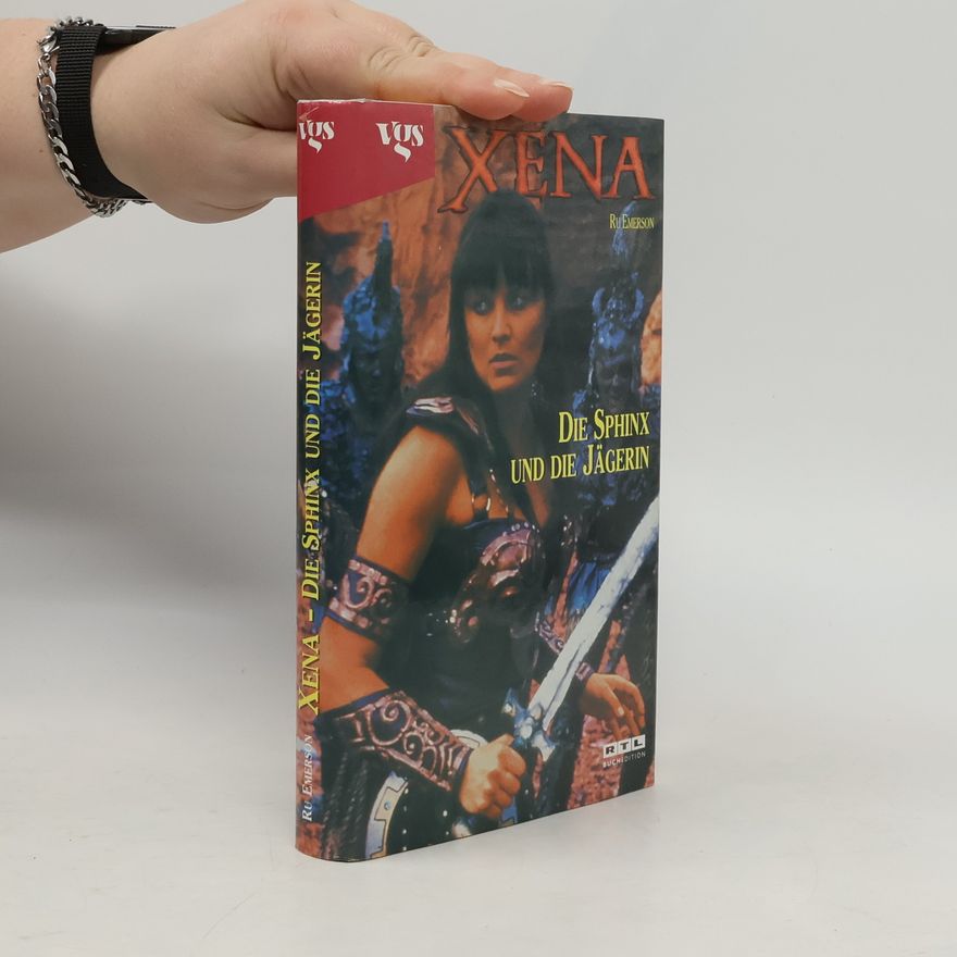 Ru Emerson Xena: Die Sphinx und die Jägerin