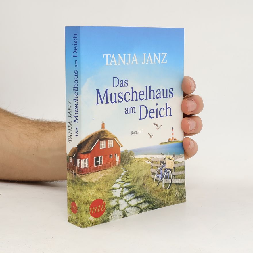 Tanja Janz Das Muschelhaus am Deich