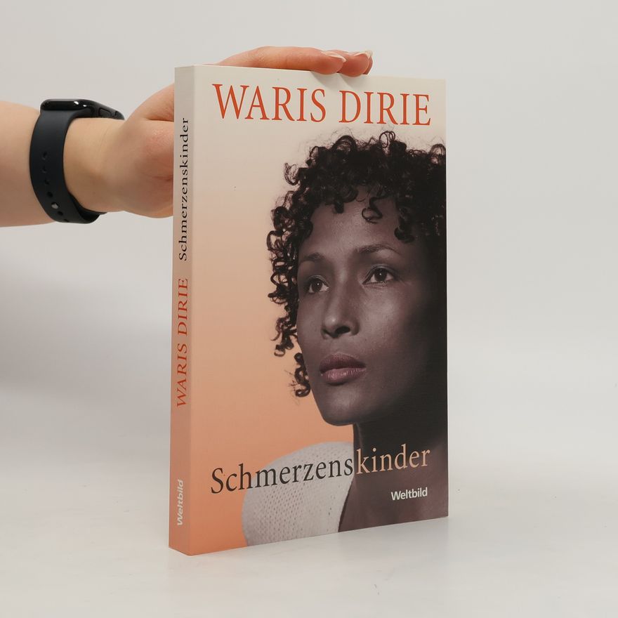 Waris Dirie Schmerzenskinder