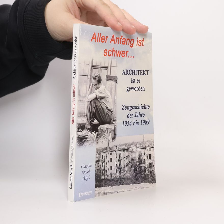 Hans Hüfner Aller Anfang ist schwer ... Architekt ist er geworden
