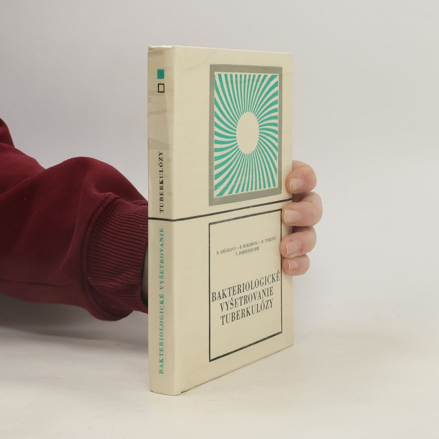 Autorenkollektiv Bakteriologické vyšetrovanie tuberkulózy