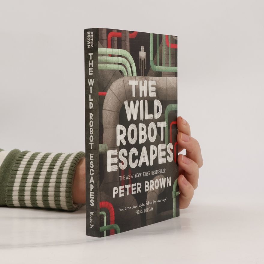 Peter Brown The Wild Robot Escapes