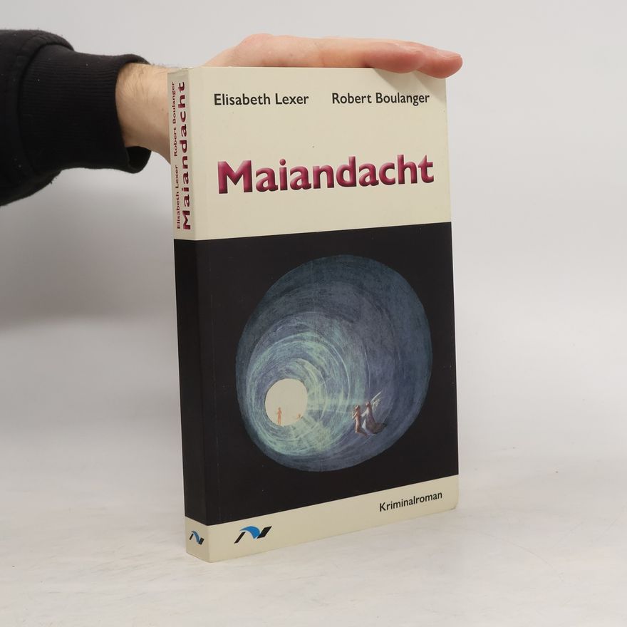Elisabeth Lexer Maiandacht. Ein wundersamer Fall für Chefinspektor Kovac