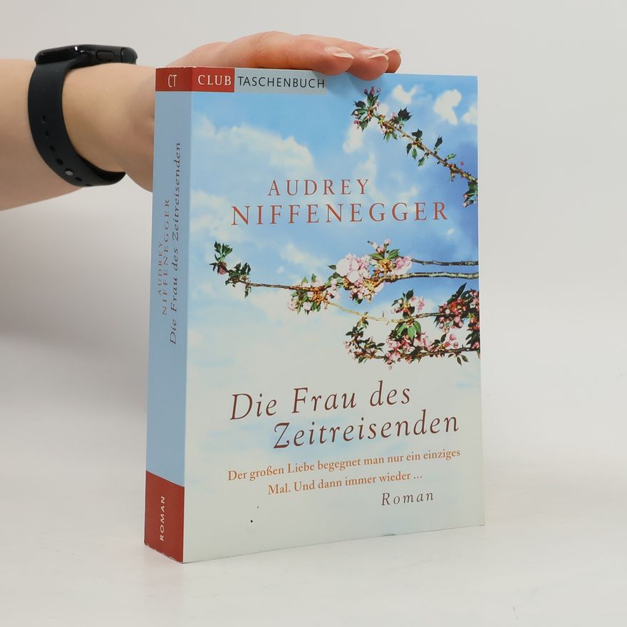 Audrey Niffenegger Die Frau des Zeitreisenden