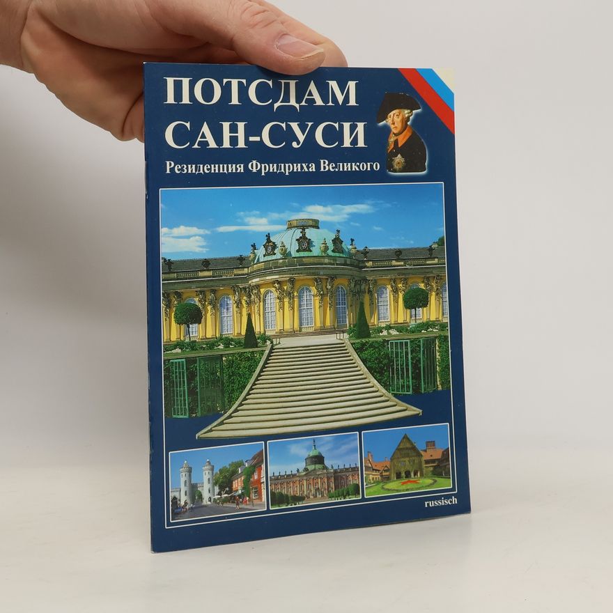 R. Dohrmann Potsdam Sanssouci (Rezidencija Fridricha Velikogo)