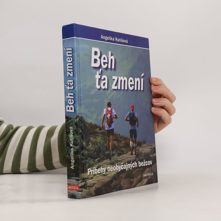 Angelika Kutišová Beh ťa zmení