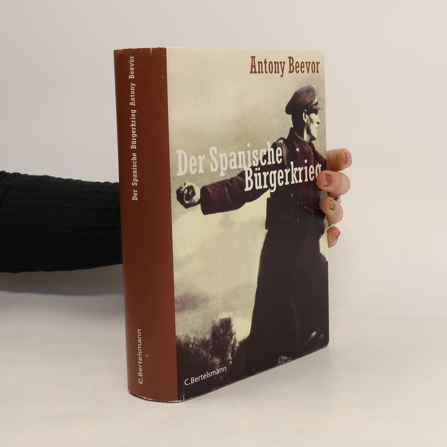 Antony Beevor Der Spanische Bürgerkrieg