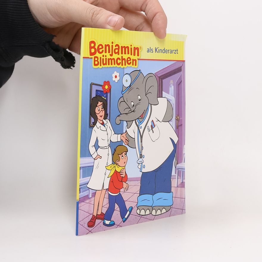 Doris Riedl Benjamin Blümchen als Kinderarzt