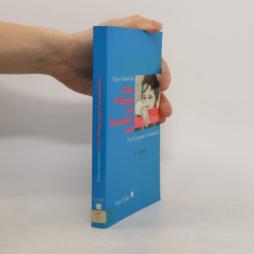 Marie Meierhofer Frühe Prägung der Persönlichkeit