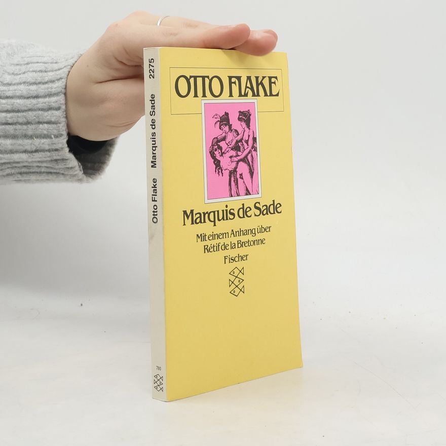 Otto Flake Marquis de Sade