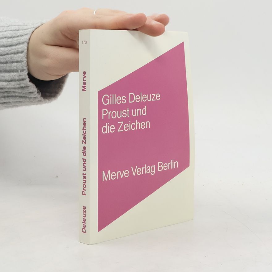 Gilles Deleuze Proust und die Zeichen
